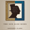 The Son Also Rises: Surnames and the History of Social Mobility (Unabridged) audio book by Gregory Clark