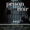Prison Noir (Unabridged)