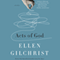 Acts of God (Unabridged) audio book by Ellen Gilchrist