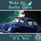 Wake Up, Darlin' Corey: A Conan Flagg Mystery (Unabridged) audio book by M. K. Wren