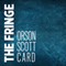 The Fringe (Unabridged) audio book by Orson Scott Card