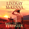 The Wrangler: Wyoming Series, Book 5 (Unabridged) audio book by Lindsay McKenna