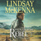 High Country Rebel: Wyoming Series, Book 8 (Unabridged) audio book by Lindsay McKenna
