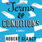 Terms & Conditions: A Novel (Unabridged) audio book by Robert Glancy
