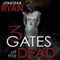 3 Gates of the Dead (Unabridged) audio book by Jonathan Ryan