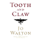 Tooth and Claw (Unabridged) audio book by Jo Walton