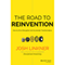 The Road to Reinvention: How to Drive Disruption and Accelerate Transformation (Unabridged) audio book by Josh Linkner
