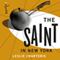 The Saint in New York: The Saint, Book 15 (Unabridged) audio book by Leslie Charteris