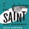 The Saint Bids Diamonds: The Saint, Book 18 (Unabridged) audio book by Leslie Charteris