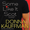Some Like It Scot (Unabridged) audio book by Donna Kauffman