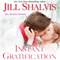 Instant Gratification (Unabridged) audio book by Jill Shalvis