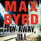 Fly Away, Jill (Unabridged) audio book by Max Byrd