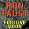 Fugitive Moon (Unabridged) audio book by Ron Faust