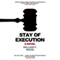 Stay of Execution (Unabridged) audio book by William P. Wood