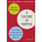 A Culture of Purpose: How to Choose the Right People and Make the Right People Choose You (Unabridged) audio book by Christoph Lueneburger
