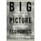 Big Picture Economics: How to Navigate the New Global Economy (Unabridged)