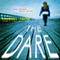 The Dare (Unabridged) audio book by Hannah Jayne