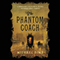 The Phantom Coach: A Connoisseur's Collection of the Best Victorian Ghost Stories (Unabridged) audio book by Michael Sims
