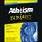Atheism for Dummies (Unabridged) audio book by Dale McGowan, PhD