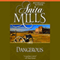 Dangerous (Unabridged) audio book by Anita Mills