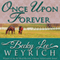 Once Upon Forever (Unabridged) audio book by Becky Lee Weyrich
