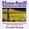 Baseball When the Grass Was Real: Baseball from the Twenties to the Forties Told by the Men Who Played It (Unabridged) audio book by Donald Honig