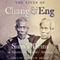 The Lives of Chang and Eng: Siams Twins in Nineteenth-Century America (Unabridged) audio book by Joseph Andrew Orser