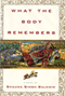 What the Body Remembers: A Novel (Unabridged) audio book by Shauna Singh Baldwin