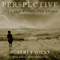 Perspective: The Calm Within the Storm (Unabridged) audio book by Robert J. Wicks
