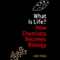 What Is Life?: How Chemistry Becomes Biology (Unabridged) audio book by Addy Pross