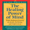The Healing Power of Mind: Simple Meditation Exercises for Health, Well-Being, and Enlightenment (Buddhayana Series, VII) (Unabridged) audio book by Tulku Thondup, Daniel Goleman PhD (Foreward)