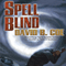 Spell Blind: The Case Files of Justis Fearsson, Book 1 (Unabridged) audio book by David B. Coe