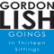 Goings: In Thirteen Sittings (Unabridged) audio book by Gordon Lish