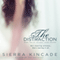 The Distraction (Unabridged) audio book by Sierra Kincade
