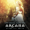 Arcana: A Novel (Unabridged) audio book by Jessica Leake