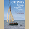 Canvas Flying, Seagulls Crying: From Scottish Lochs to Celtic Shores (Unabridged) audio book by Justin Tyers