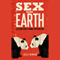 Sex on Earth: A Celebration of Animal Reproduction (Unabridged) audio book by Jules Howard