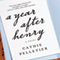A Year After Henry (Unabridged) audio book by Cathie Pelletier