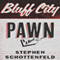 Bluff City Pawn: A Novel (Unabridged) audio book by Stephen Schottenfeld