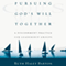Pursuing God's Will Together: A Discernment Practice for Leadership Groups (Unabridged) audio book by Ruth Haley Barton