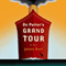 De Potter's Grand Tour: A Novel (Unabridged) audio book by Joanna Scott