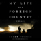 My Life as a Foreign Country: A Memoir (Unabridged) audio book by Brian Turner