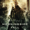 Morningside Fall: Legends of the Duskwalker (Unabridged) audio book by Jay Posey