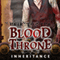 Inheritance: Heir to the Blood Throne, Book 1 (Unabridged) audio book by Tim Marquitz