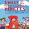 Violet and the Mean and Rotten Pirates (Unabridged) audio book by Richard Hamilton