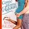 Come Home Again (Unabridged) audio book by Nana Malone