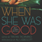 When She Was Good: Best Lesbian Erotica (Unabridged) audio book by Tristan Taormino
