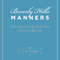 Beverly Hills Manners: Golden Rules from the World's Most Glamorous Zip Code (Unabridged) audio book by Lisa Gache