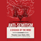 Anti-Semitism: A Disease of the Mind (Unabridged) audio book by Theodore Isaac Rubin