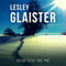 Now You See Me (Unabridged) audio book by Lesley Glaister
